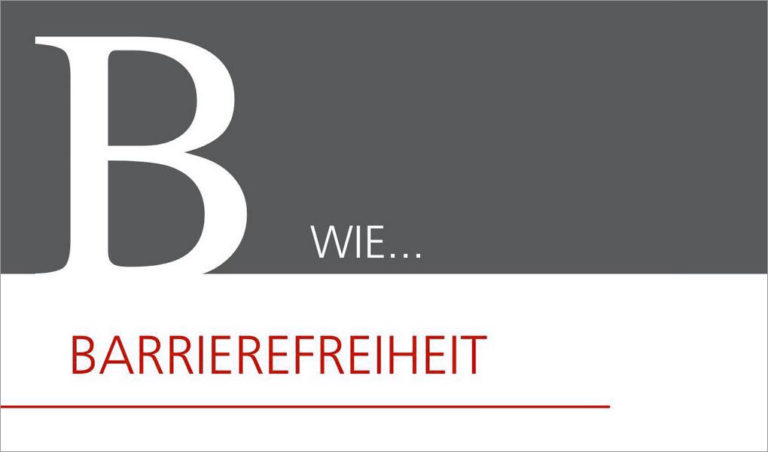 B wie Barrierefreiheit