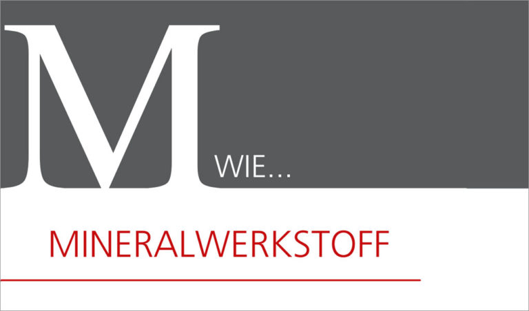 M wie Mineralwerkstoff